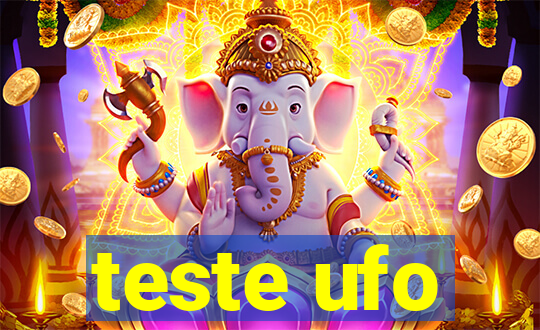 teste ufo